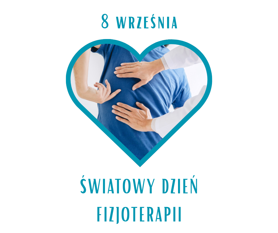 8 września - Światowy Dzień Fizjoterapii